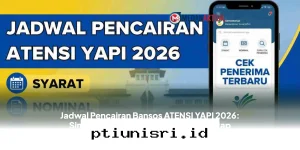 Cairkan Bantuan ATENSI YAPI 2026 Sekarang, Cek Syarat dan Jumlah Dana yang Diterima!