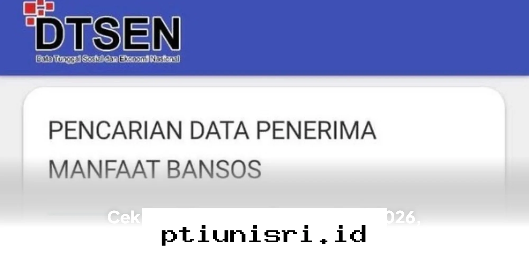 Cara Mudah Mengetahui Status Penerima Bansos April 2026 Hanya dengan NIK KTP!
