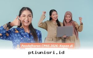 Jadwal Resmi Seleksi CPNS 2026 dan Bocoran Formasi yang Wajib Kamu Tahu!