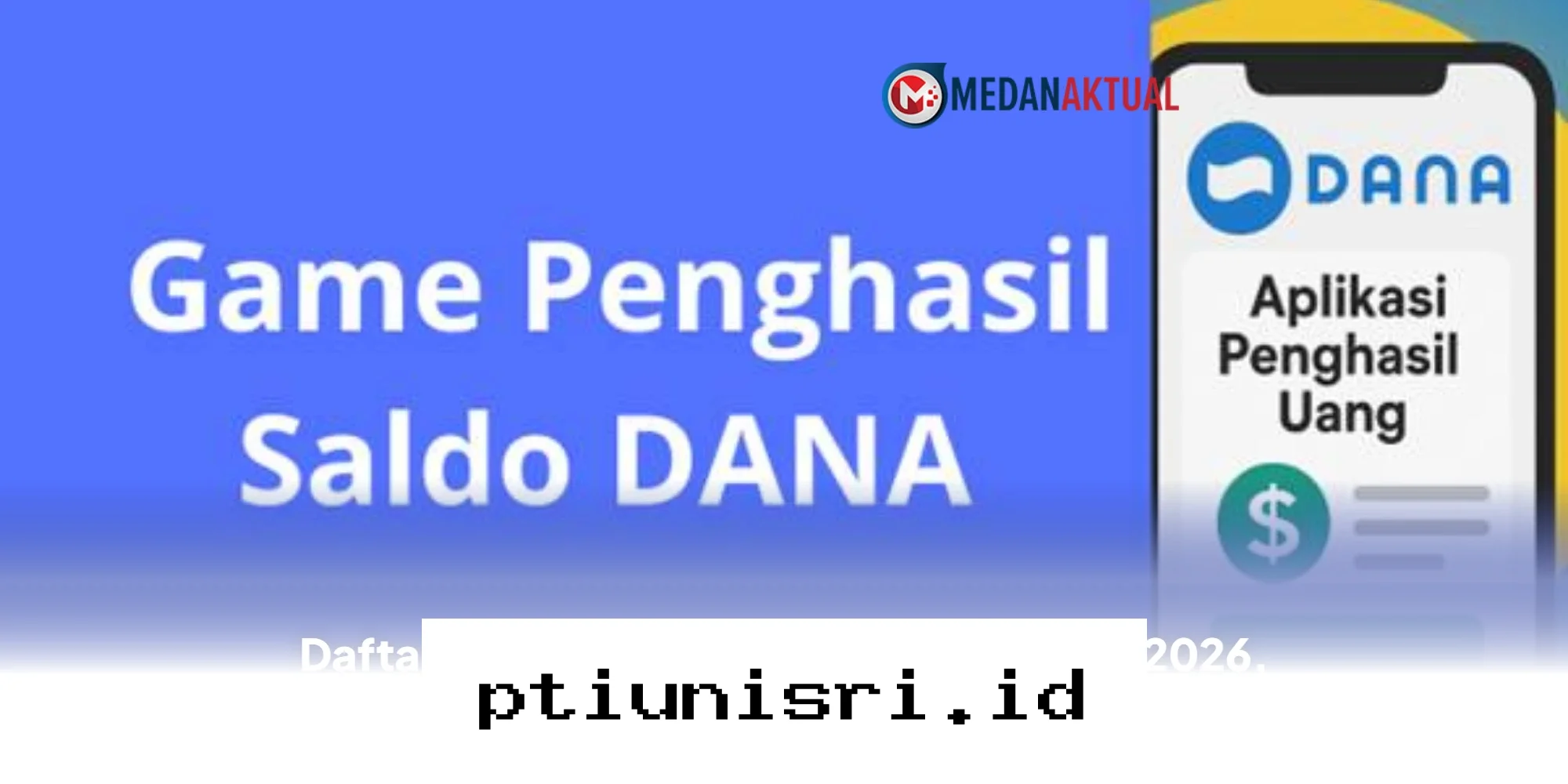 Rekomendasi Game Penghasil Saldo DANA Terbukti Membayar di Tahun 2026!