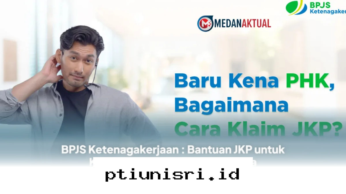 Cara Mudah Cairkan Dana JKP Setelah Kena PHK agar Ekonomi Tetap Stabil!