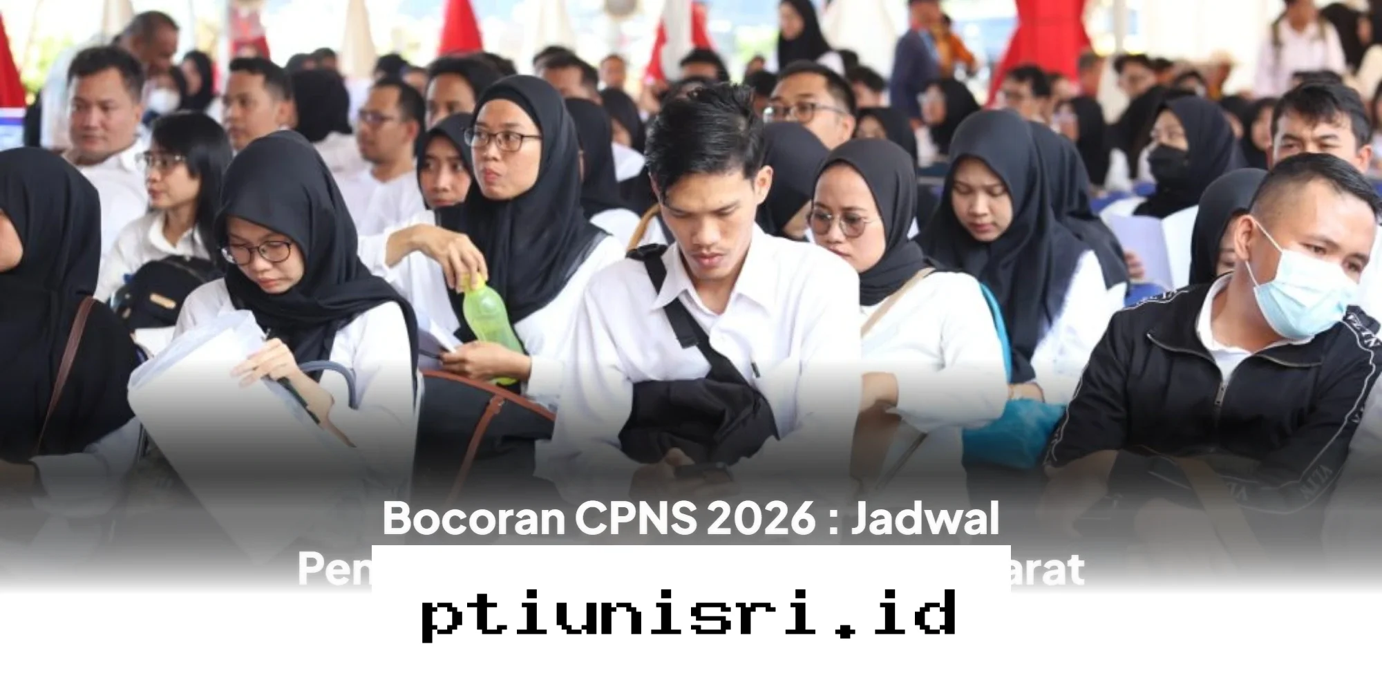 Persiapan Lolos CPNS 2026, Simak Panduan Lengkap Jadwal dan Syarat Pendaftarannya Sekarang!